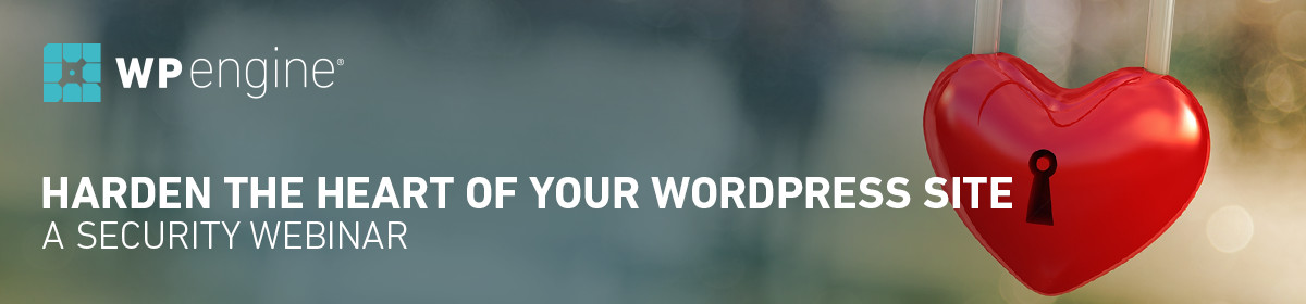 Harden the Heart of Your WordPress Site